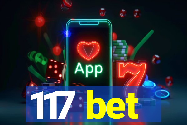 117 bet